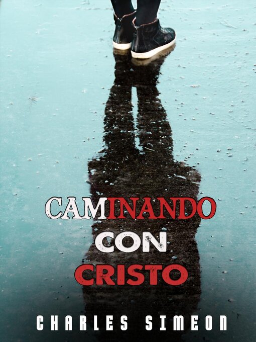 Title details for Caminando Con Cristo by Charles Simeon - Available